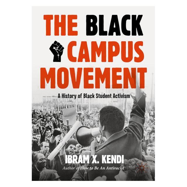 Springer The Black Campus Movement (Englisch, Softcover, Ibram X. Kendi) (53144000)