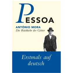 Werke: Die Rückkehr der Götter, Belletristik von Fernando Pessoa