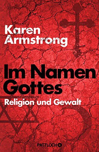 Karen Armstrong - Im Namen Gottes: Religion und Gewalt - Preis vom 18.10.2026 19:22:15 h