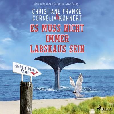 Es muss nicht immer Labskaus sein - Ein Ostfriesen-Krimi (Henner, Rudi und Rosa, Band 9) - Christiane Franke,Cornelia Kuhnert, Audio, 9788726870671