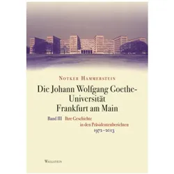 Die Johann Wolfgang Goethe-Universität Frankfurt am Main Bd. III, Fachbücher von Notker Hammerstein