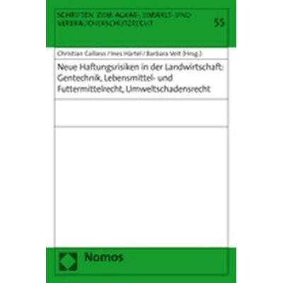 Neue Haftungsrisiken in der Landwirtschaft: Gentechnik, Lebensmittel- und Futtermittelrecht, Umweltschadensrecht, Taschenbuch von Christian