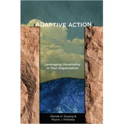 Adaptive Action, Fachbücher von Glenda H. Eoyang, Royce J. Holladay
