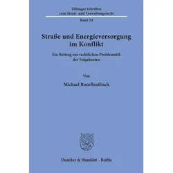 Strasse und Energieversorgung im Konflikt., Fachbücher von Michael Ronellenfitsch