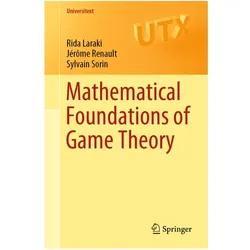 Mathematical Foundations of Game Theory, Fachbücher von Rida Laraki, Sylvain Sorin, Jérme Renault