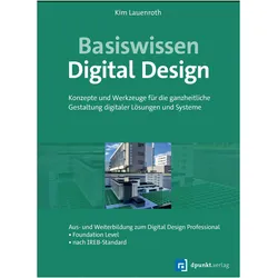 Basiswissen Digital Design, Fachbücher von Kim Lauenroth