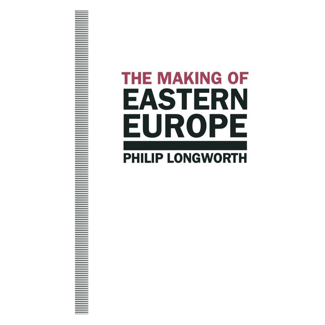 Springer The Making of Eastern Europe (Englisch, Softcover, Philip Longworth) (55818989)