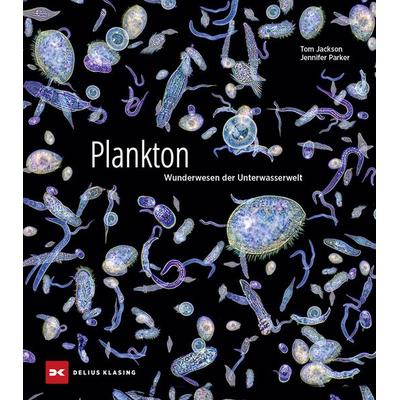 Plankton, Gebundene Ausgabe von Tom Jackson,Jennifer Parker, Delius Klasing, 978-3-667-13074-7