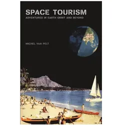 Space Tourism, Fachbücher von Michel van Pelt