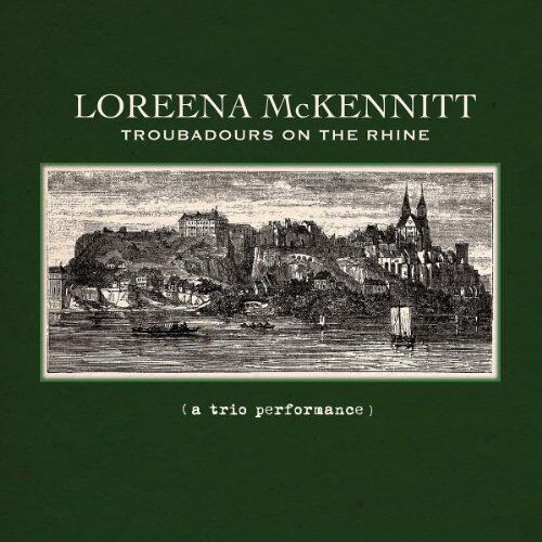 Loreena Mckennitt - Troubadours on the Rhine - Preis vom 09.10.2026 07:28:09 h
