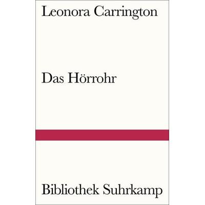 Das Hörrohr, Taschenbuch von Leonora Carrington, Suhrkamp, 978-3-518-24209-4
