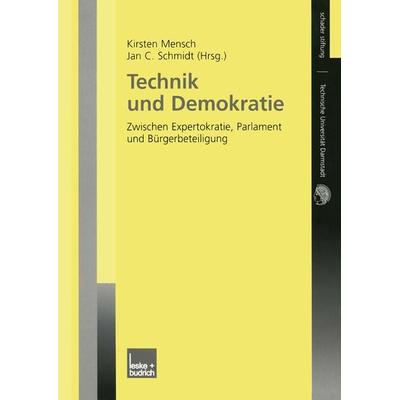 Technik und Demokratie, Taschenbuch von Kirsten Mensch,Jan C. Schmidt, VS Verlag für Sozialwissenschaften, 978-3-8100-3971-2