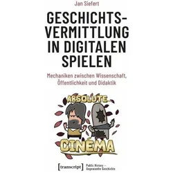 Geschichtsvermittlung in digitalen Spielen, Fachbücher von Jan Siefert