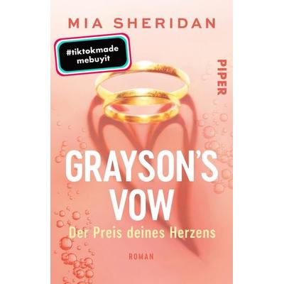 Grayson´s Vow. Der Preis deines Herzens, Taschenbuch von Mia Sheridan, Piper Taschenbuch, 978-3-492-50798-1