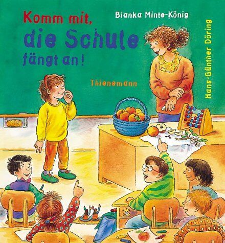 Bianka Minte-König - Komm mit, die Schule fängt an - Preis vom 04.10.2026 03:51:26 h