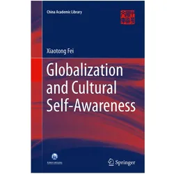 Globalization and Cultural Self-Awareness, Fachbücher von Xiaotong Fei