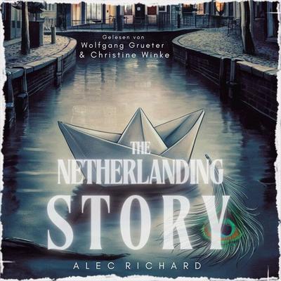 The Netherlanding Story - Alec Richard, Audio, 4069828189263