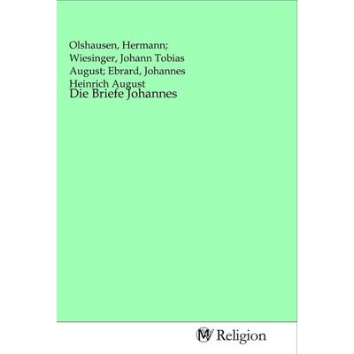 Die Briefe Johannes, Taschenbuch von , MV-Religion, 978-3-96881-093-5