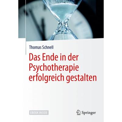 Das Ende in der Psychotherapie erfolgreich gestalten, Set von Thomas Schnell, Springer Berlin, 978-3-662-54844-8