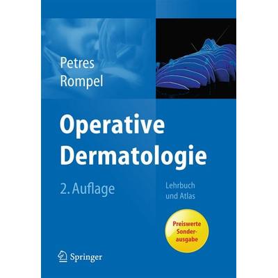 Operative Dermatologie, Taschenbuch von Johannes Petres,Rainer Rompel, Springer Berlin, 978-3-642-34789-4