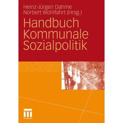 Handbuch Kommunale Sozialpolitik, Taschenbuch von , VS Verlag für Sozialwissenschaften, 978-3-531-17664-2