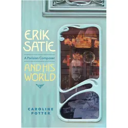 Erik Satie, Fachbücher von Caroline Potter
