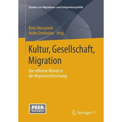 Kultur, Gesellschaft, Migration., Taschenbuch von , Springer Fachmedien Wiesbaden GmbH, 978-3-658-03625-6