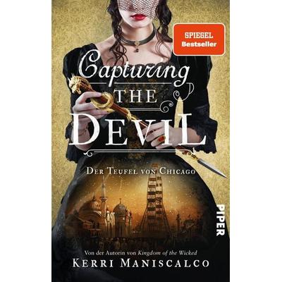 Capturing the Devil, Taschenbuch von Kerri Maniscalco, Piper, 978-3-492-70784-8