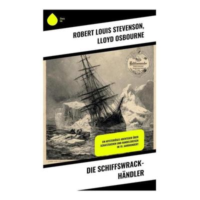 Die Schiffswrack-Händler, Taschenbuch von Robert Louis Stevenson, Copycat, 978-80-285-1106-7