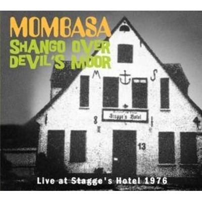 Mombasa: Shango Over Devil's Moor-Live At Stagge's Hotel - Mombasa, CD