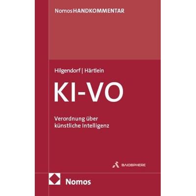 Verordnung über künstliche Intelligenz: KI-VO, Gebundene Ausgabe von Eric Hilgendorf,Johannes Härtlein, Nomos, 978-3-7560-1015-8
