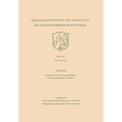 Somnium und verwandte Wörter in den romanischen Sprachen, Taschenbuch von Fritz Schalk, VS Verlag für Sozialwissenschaften, 978-3-663-01005-0