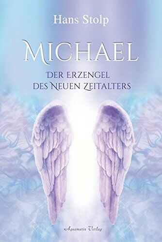Hans Stolp - Michael: Der Erzengel des Neuen Zeitalters - Preis vom 10.10.2026 11:48:34 h