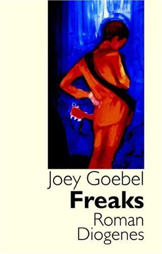 Joey Goebel - Freaks - Preis vom 09.10.2026 07:28:09 h