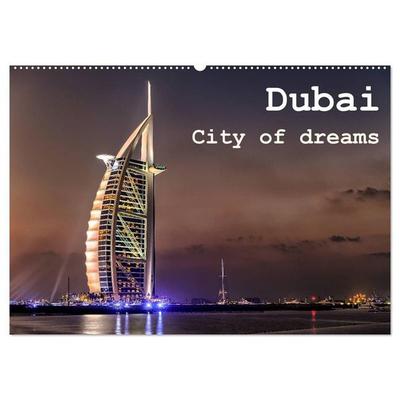 Dubai - City of dreams (Wandkalender 2027 DIN A2 quer), CALVENDO Monatskalender