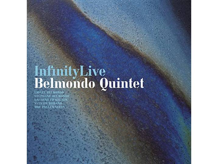 Quintet Belmondo - Infinity Live