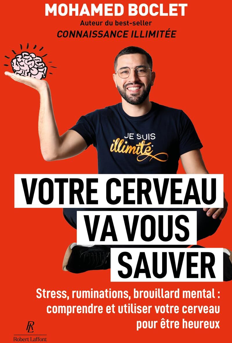Mohamed Boclet - Votre cerveau va vous sauver : stress, ruminations, brouillard mental : comprendre et utiliser votre cerveau pour être heureux - Preis vom 10.10.2026 11:48:34 h