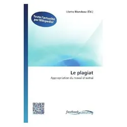 Le plagiat, Fachbücher von Lilette Blondeau
