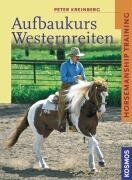 Peter Kreinberg - Aufbaukurs Westernreiten: Horsemanship Training - Preis vom 09.10.2026 07:28:09 h