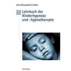 Lehrbuch der Kinderhypnose und -hypnotherapie, Fachbücher von Karen Olness, Daniel P. Kohen