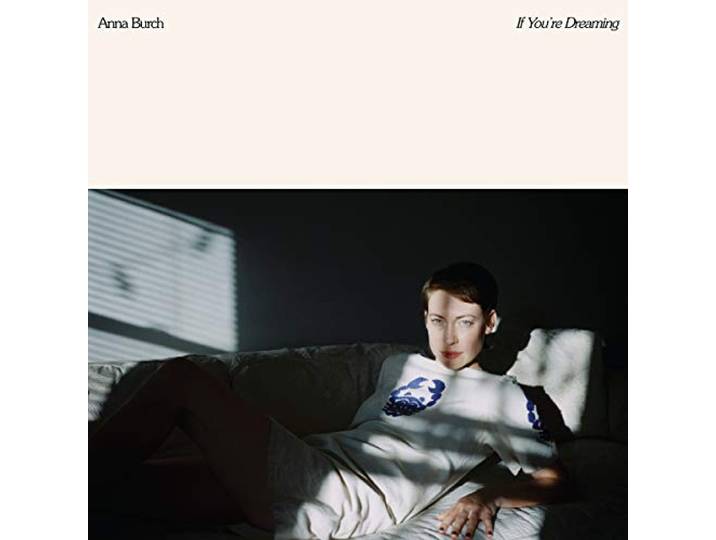 Anna Burch - If Youre Dreaming