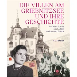 Die Villen am Griebnitzsee und ihre Geschichte, Sachbücher von Christoph Partsch