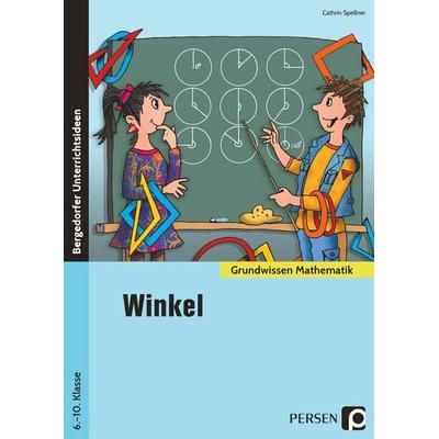 Winkel, Taschenbuch von Cathrin Spellner, Persen Verlag in der AAP Lehrerwelt GmbH, 978-3-403-20692-7