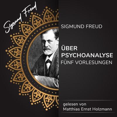 Über Psychoanalyse - Sigmund Freud, Audio, 9783944491301