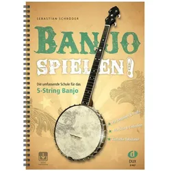 Banjo spielen!, Fachbücher von Sebastian Schröder