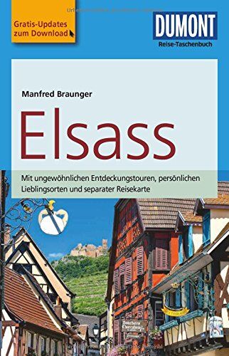 Manfred Braunger - DuMont Reise-Taschenbuch Reiseführer Elsass: mit Online Updates als Gratis-Download - Preis vom 30.09.2026 09:01:18 h