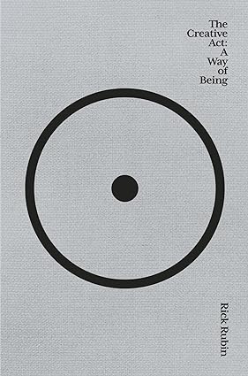 Canongate Books The Creative Act: A Way of Being by Rick Rubin - Hardback - Sunday Times Bestseller - 432pp - Non Fiction Gift Book on Creativity