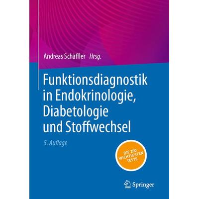 Funktionsdiagnostik in Endokrinologie, Diabetologie und Stoffwechsel, Taschenbuch von , Springer Berlin, 978-3-662-68562-4