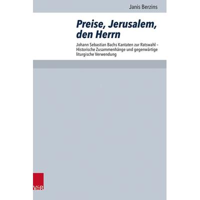 Preise, Jerusalem, den Herrn, Gebundene Ausgabe von Janis Berzins, Vandenhoeck + Ruprecht, 978-3-525-57347-1