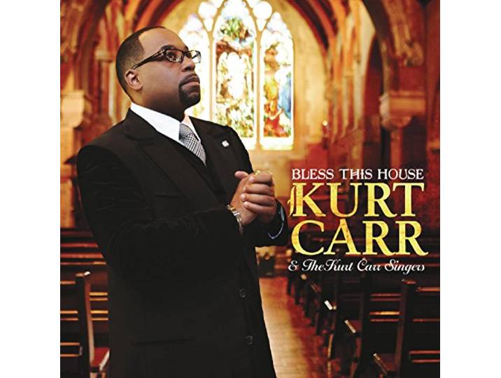 Kurt Carr - Bless This House